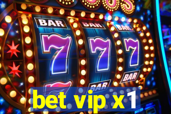 bet vip x1